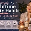 nighttime beauty habits