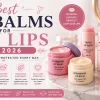 Best Lip Balms for Dry Lips in 2026