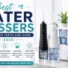 Best Water Flossers for Healthier Teeth and Gums in 2026